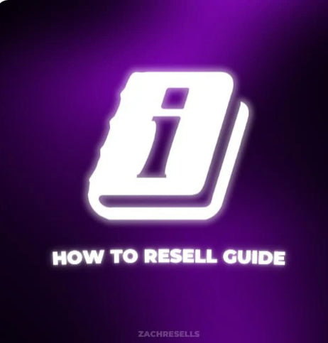 Reselling Guide